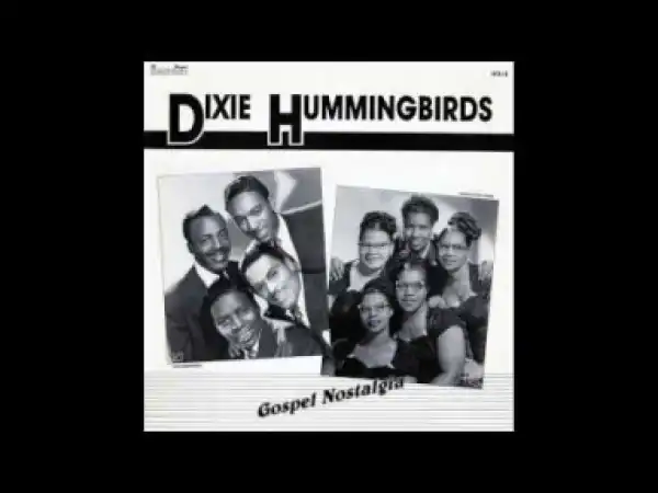 Dixie Hummingbirds - I